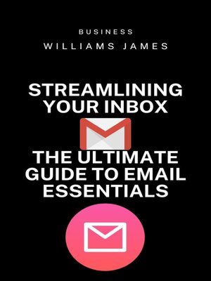 cover image of Streamlining Your Inbox